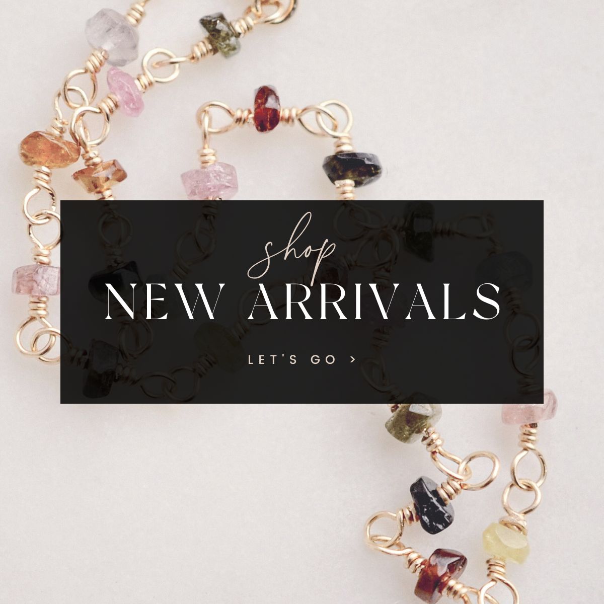 New Arrivals